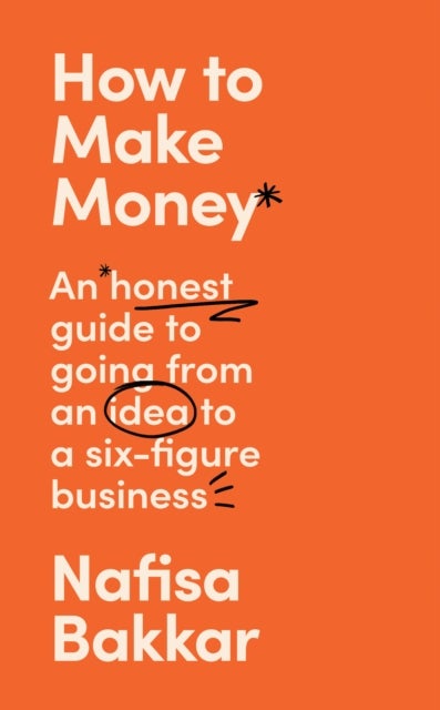 Bilde av How To Make Money Av Nafisa Bakkar