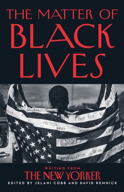 The Matter of Black Lives - Writing from the New Yorker