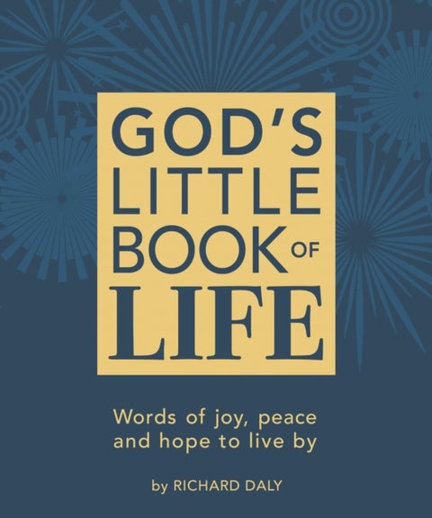 God¿s Little Book of Life - Words of Joy, Peace and Hope to Live by