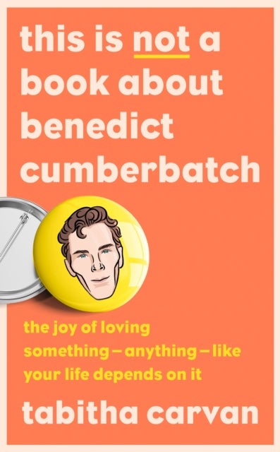 Bilde av This Is Not A Book About Benedict Cumberbatch Av Tabitha Carvan