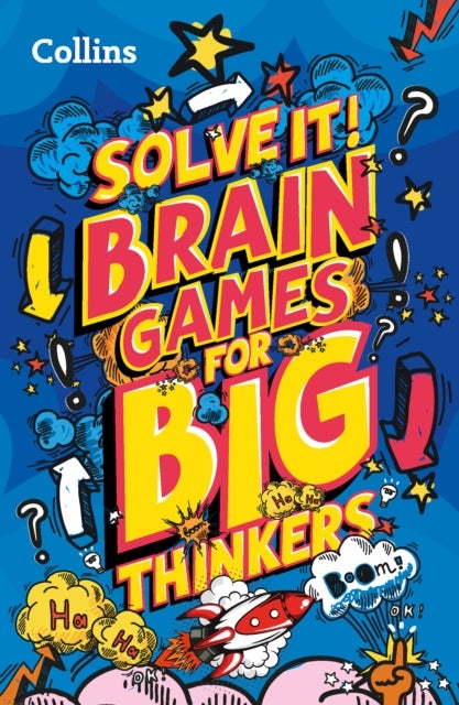 Solve it! Brain games for big thinkers