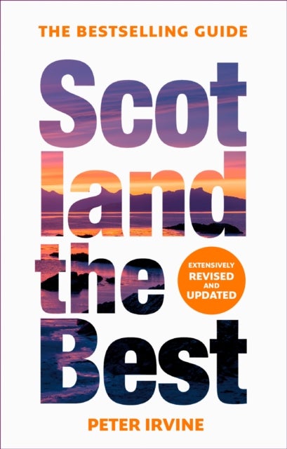 Bilde av Scotland The Best Av Peter Irvine, Collins Books