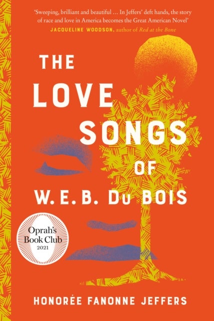 The Love Songs of W.E.B. Du Bois