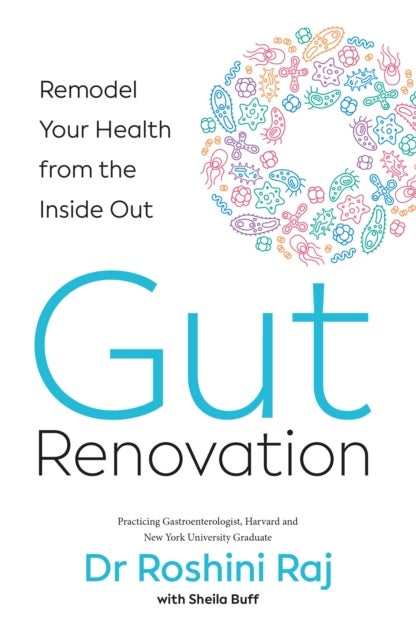 Gut Renovation - Remodel Your Health from the Inside out