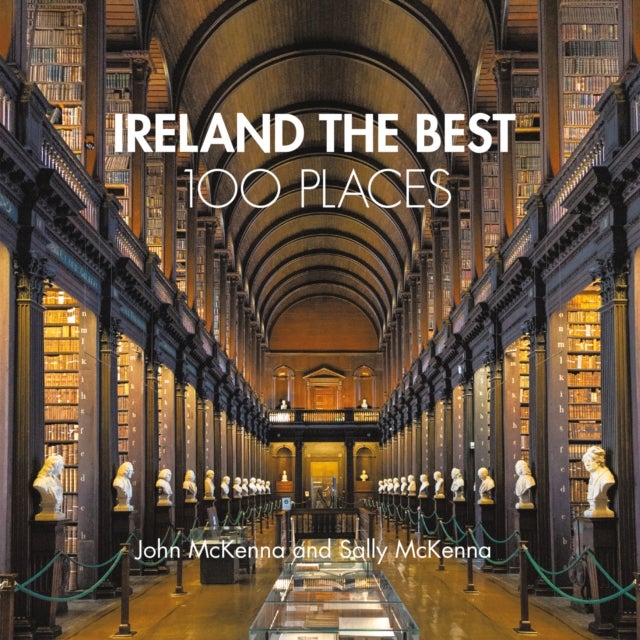 Bilde av Ireland The Best 100 Places Av John Mckenna, Sally Mckenna