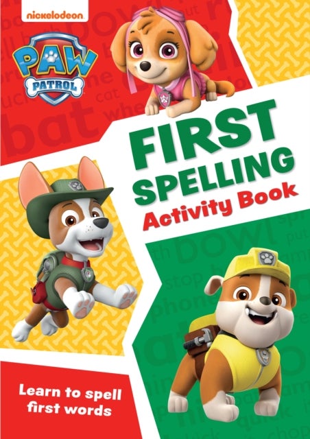 PAW Patrol First Spelling Activity Book - Get Set for School!