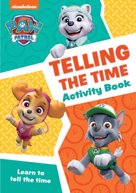 PAW Patrol Telling The Time Activity Book - Get Set for School!