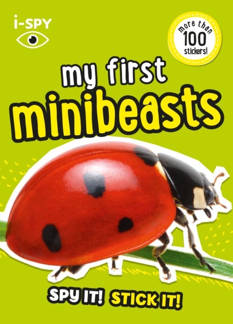i-SPY My First Minibeasts - Spy it! Stick it!