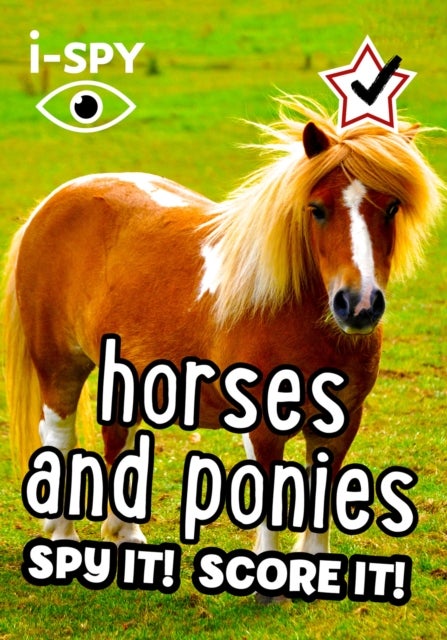 i-SPY Horses and Ponies - Spy it! Score it!