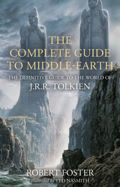 Bilde av The Complete Guide To Middle-earth Av Robert Foster