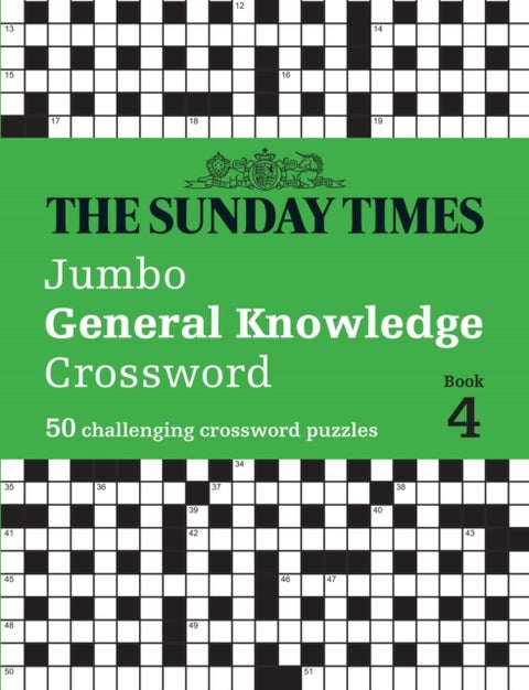 The Sunday Times Jumbo General Knowledge Crossword Book 4 - 50 General Knowledge Crosswords