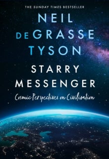 Starry Messenger - Cosmic Perspectives on Civilisation
