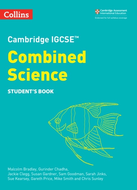 Bilde av Cambridge Igcse (tm) Combined Science Student&#039;s Book Av Malcolm Bradley, Gurinder Chadha, Susan Gardner, Sam Goodman, Sue Kearsey, Chris Sunley,