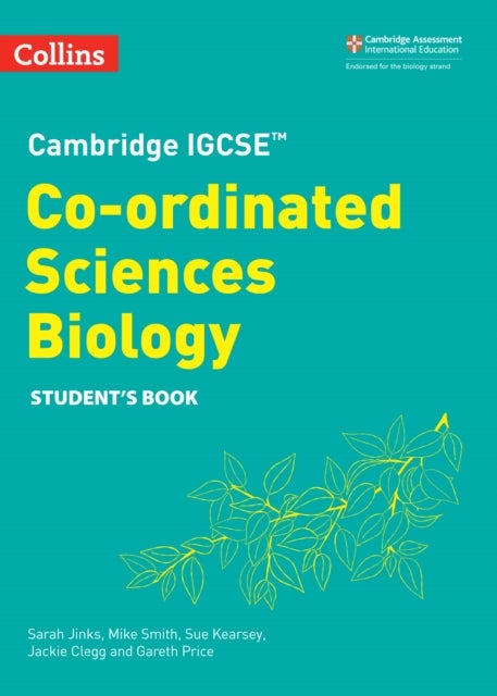 Cambridge IGCSE¿ Co-ordinated Sciences Biology Student's Book