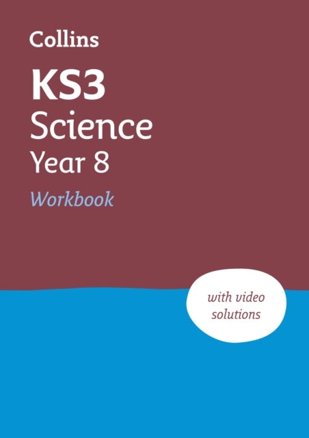 KS3 Science Year 8 Workbook - Ideal for Year 8
