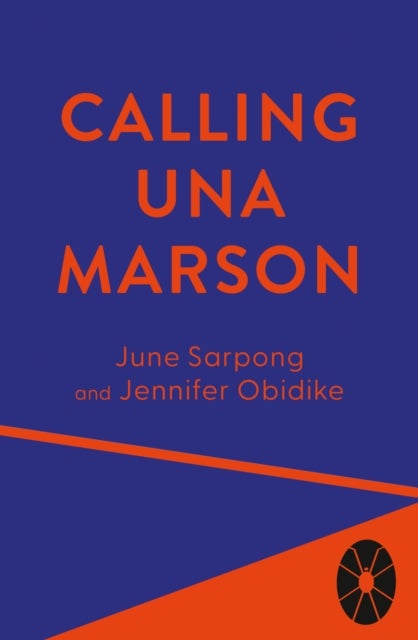 Calling Una Marson - The Extraordinary Life of a Forgotten Icon