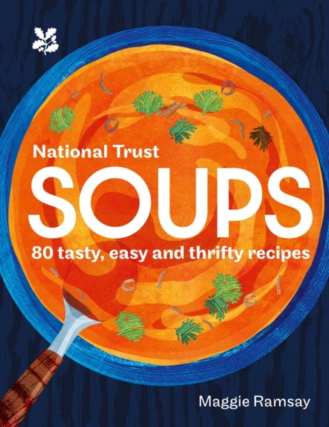 Soups - 80 Tasty, Easy and Thrifty Recipes