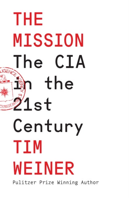 The Mission - The CIA in the 21st Century