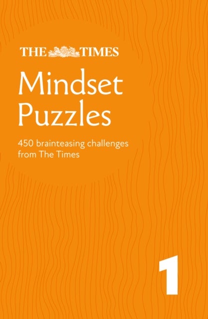 Times Mindset Puzzles Book 1 - Put Your Solving Skills to the Test