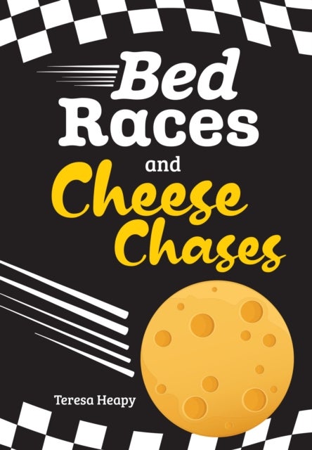 Bed Races and Cheese Chases - Fluency 3