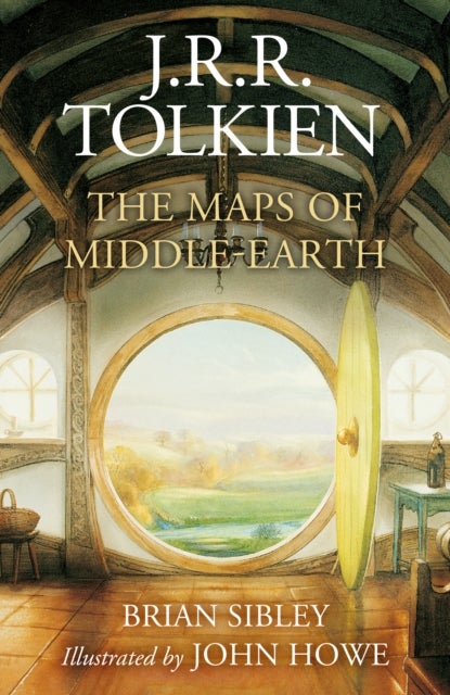 The Maps of Middle-earth - From NuMenor and Beleriand to Wilderland and Middle-Earth