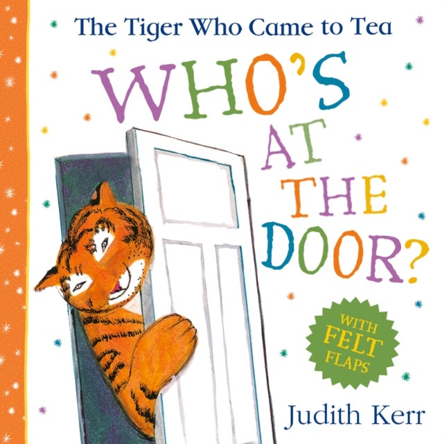 The Tiger Who Came To Tea: Who¿s at the Door?
