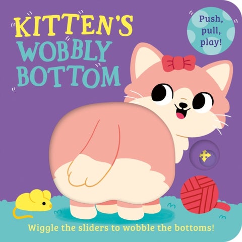 Kitten¿s Wobbly Bottom