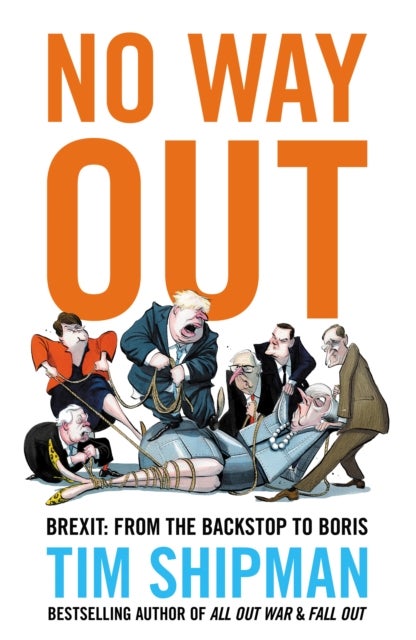 No Way Out - Brexit: From the Backstop to Boris