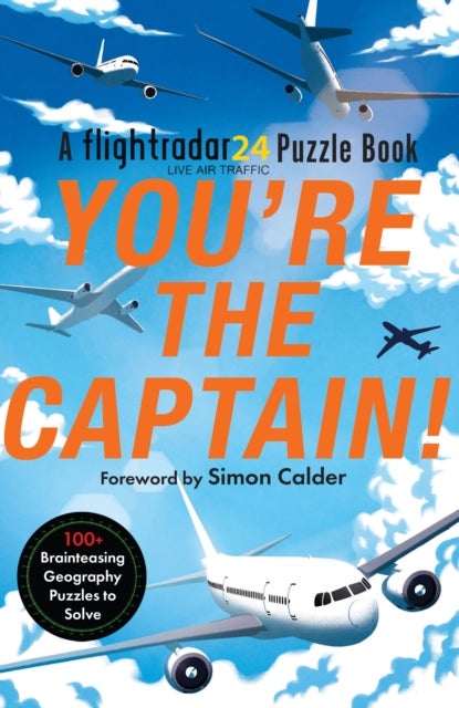 You¿re the Captain! - A Flightradar24 Puzzle Book