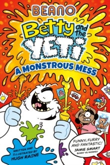 Beano Betty and the Yeti: A Monstrous Mess