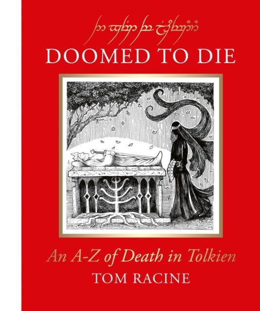 Doomed to Die - An A¿Z of Death in Tolkien