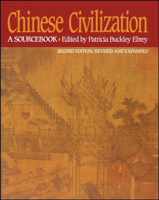 Chinese Civilization - A Sourcebook, 2nd Ed