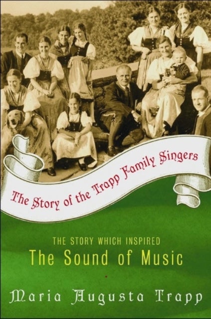 Bilde av The Story Of The Trapp Family Singers Av Maria A Trapp