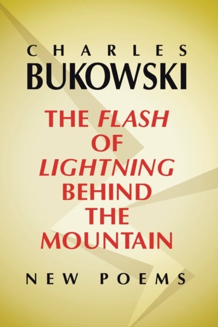 Flash of Lightning Behind the Mountain - New Poems