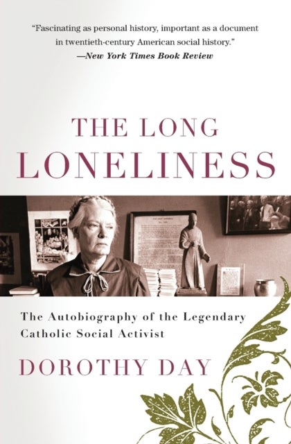 Bilde av The Long Loneliness Av Dorothy Day