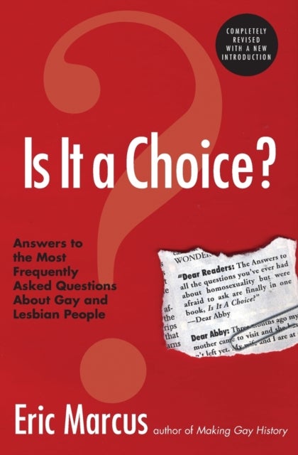 Is It A Choice? - Answers To The Most Frequently Asked Questions About Ab out Gay And Lesbian People