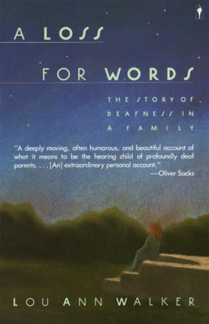 A Loss for Words - The Story of Deafness in a Family