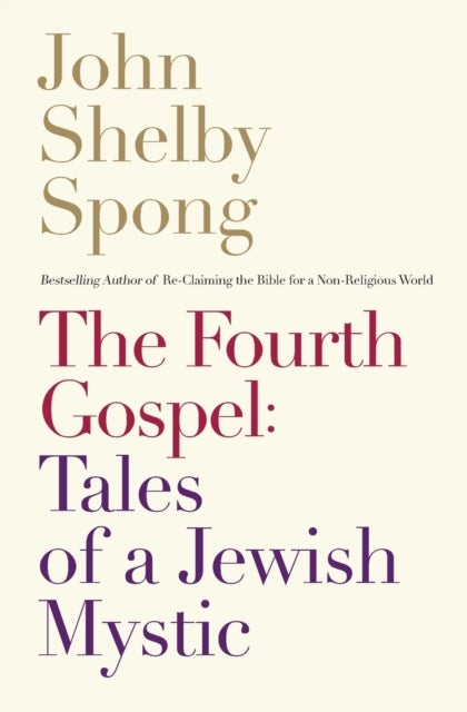 The Fourth Gospel - Tales Of A Jewish Mystic