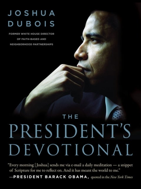 The President's Devotional - The Daily Readings that Inspired President Obama