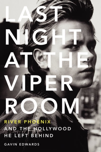 Bilde av Last Night At The Viper Room Av Gavin Edwards