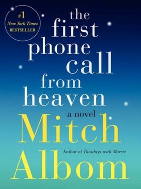 The First Phone Call from Heaven - A Novel