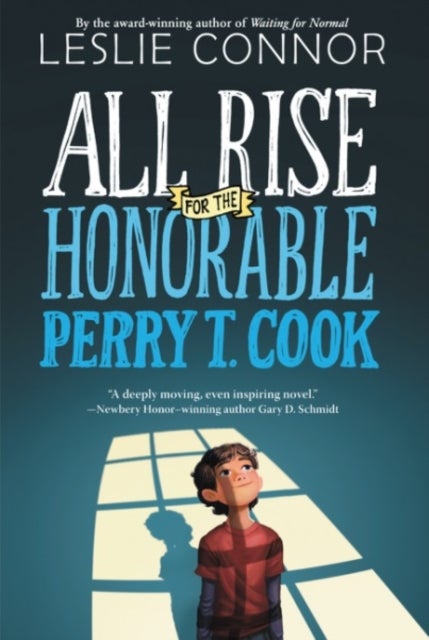 Bilde av All Rise For The Honorable Perry T. Cook Av Leslie Connor