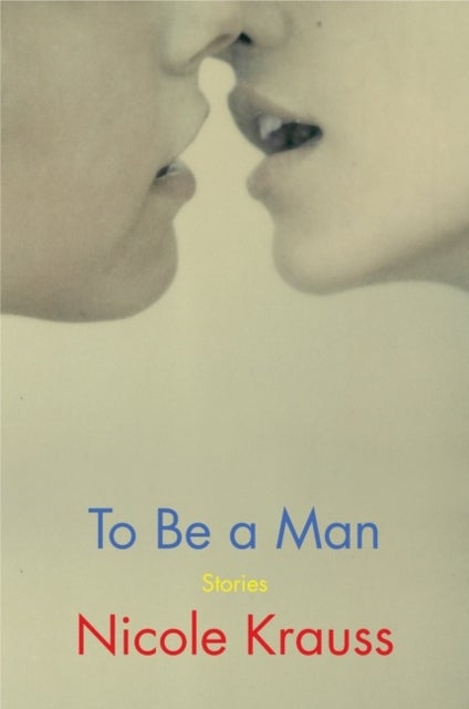 To Be a Man - Stories