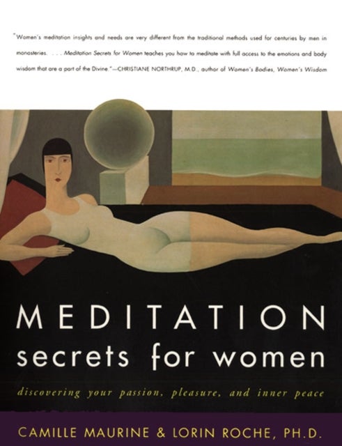 Bilde av Meditation Secrets For Women Discovering Your Passion, Pleasure, And Inn Er Peace Av C Maurine, L Roche