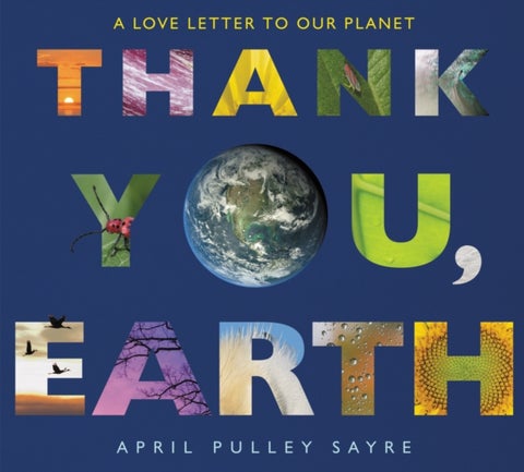 Thank You, Earth - A Love Letter to Our Planet