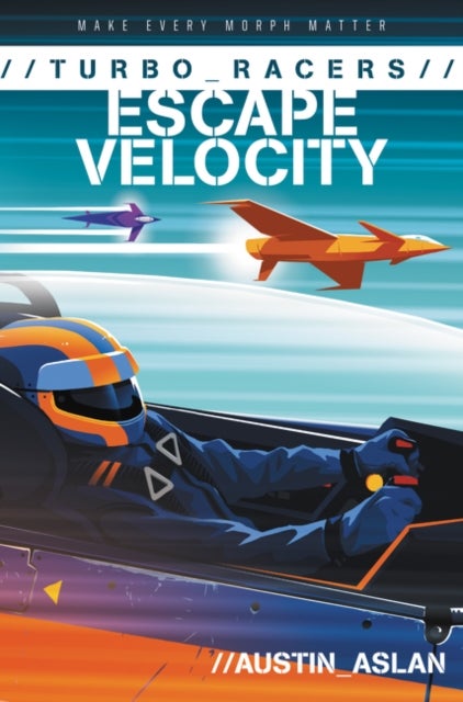 Bilde av Turbo Racers: Escape Velocity Av Austin Aslan