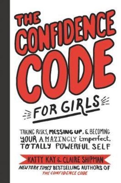 Bilde av The Confidence Code For Girls Av Katty Kay