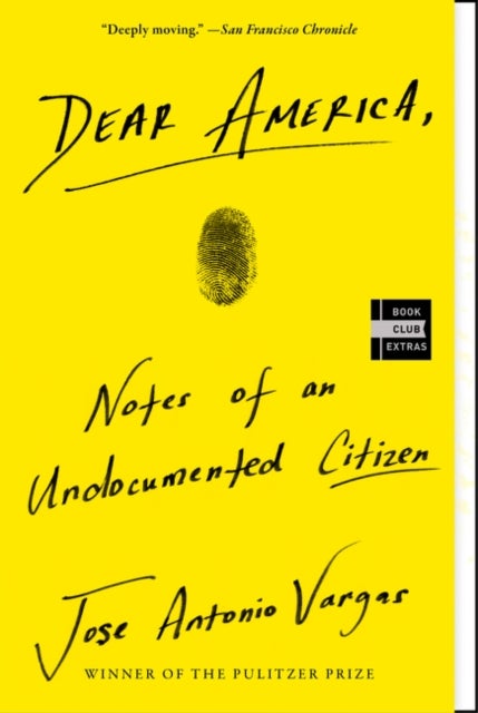 Dear America - Notes of an Undocumented Citizen