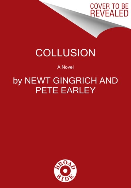 Bilde av Collusion Av Newt Gingrich, Pete Earley