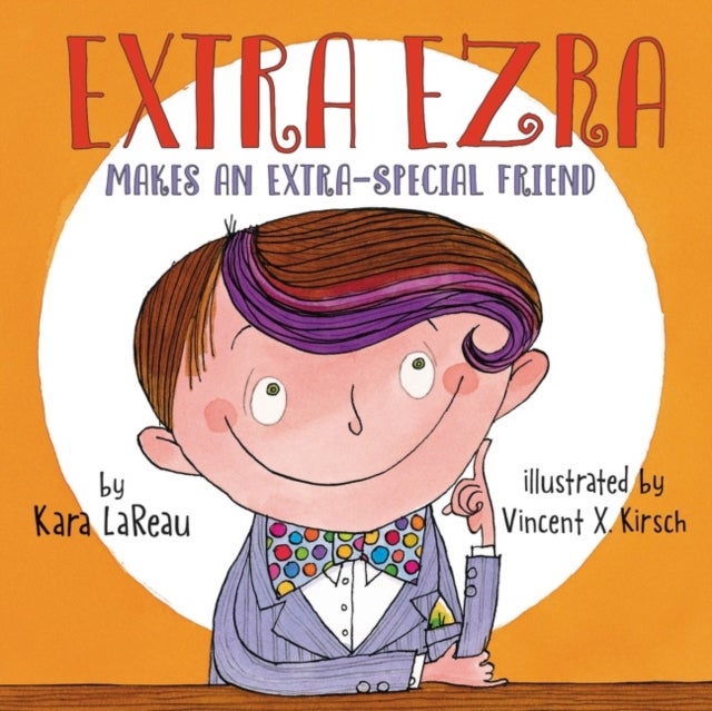 Bilde av Extra Ezra Makes An Extra-special Friend Av Kara Lareau